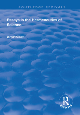 Dimitri Ginev - Essays in the Hermeneutics of Science