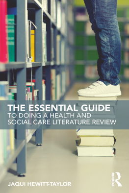 Jaqui Hewitt-Taylor - The Essential Guide to Doing a Health and Social Care Literature Review