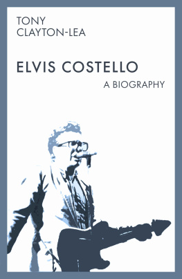 Tony Clayton-Lea - Elvis Costello: A Biography