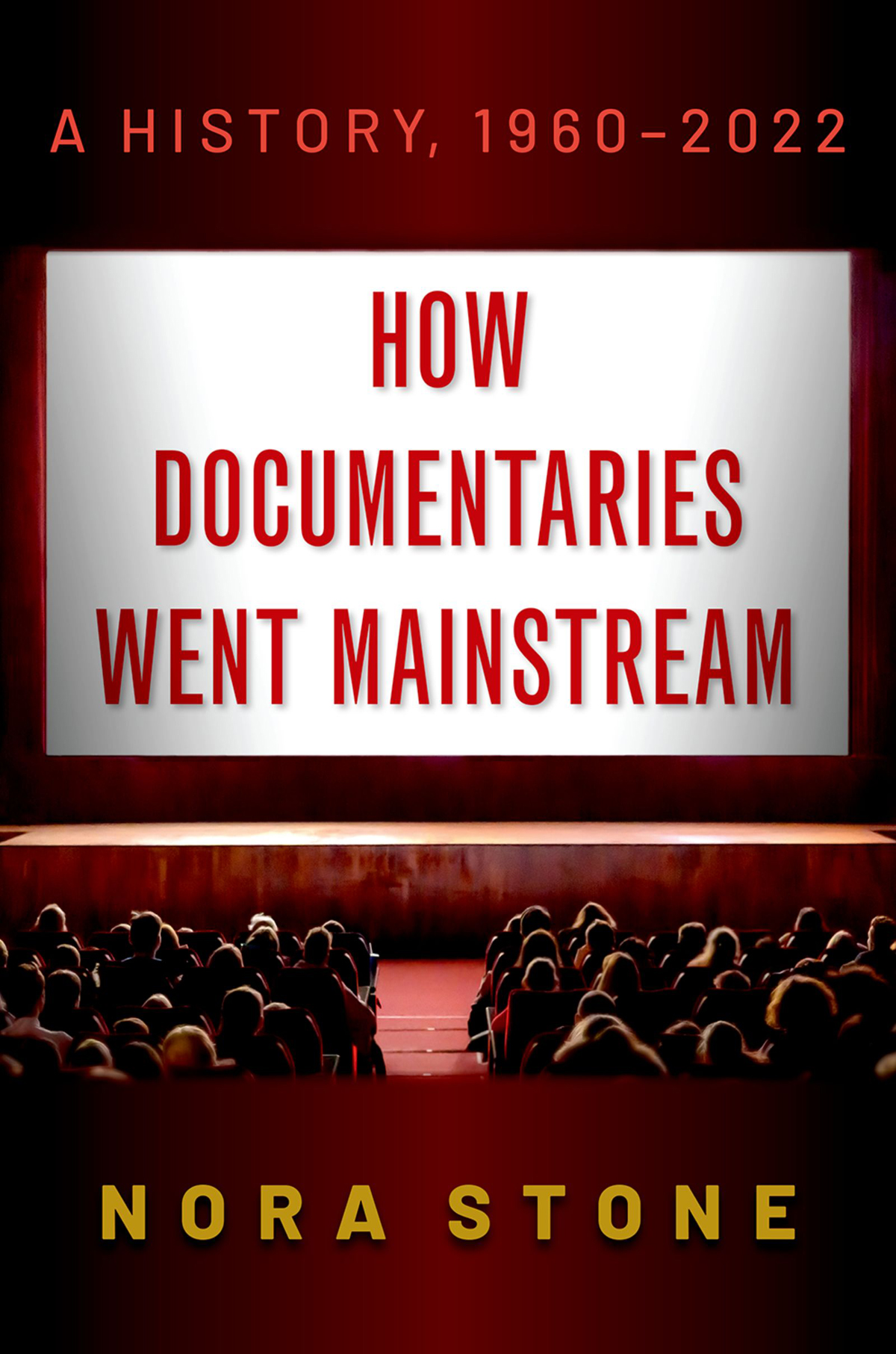 How Documentaries Went Mainstream A History 1960-2022 - image 1