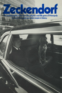 William Zeckendorf - Zeckendorf: The autobiograpy of the man who played a real-life game of Monopoly and won the largest real estate empire in history