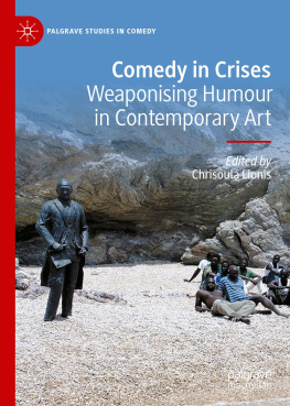 Chrisoula Lionis - Comedy in Crises: Weaponising Humour in Contemporary Art