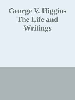 George V. Higgins The Life and Writings