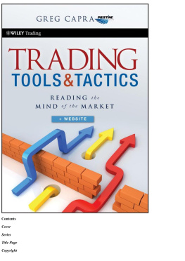 Greg Capra - Trading Tools and Tactics: Reading the Mind of the Market