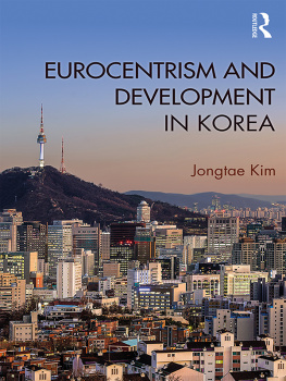 Jongtae Kim - Eurocentrism and Development in Korea