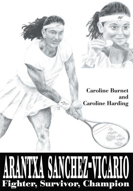 Arantxa Sanchez-Vicario Fighter Survivor Champion Caroline Burnet and - photo 1