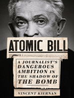 Vincent Kiernan Atomic Bill: A Journalists Dangerous Ambition in the Shadow of the Bomb