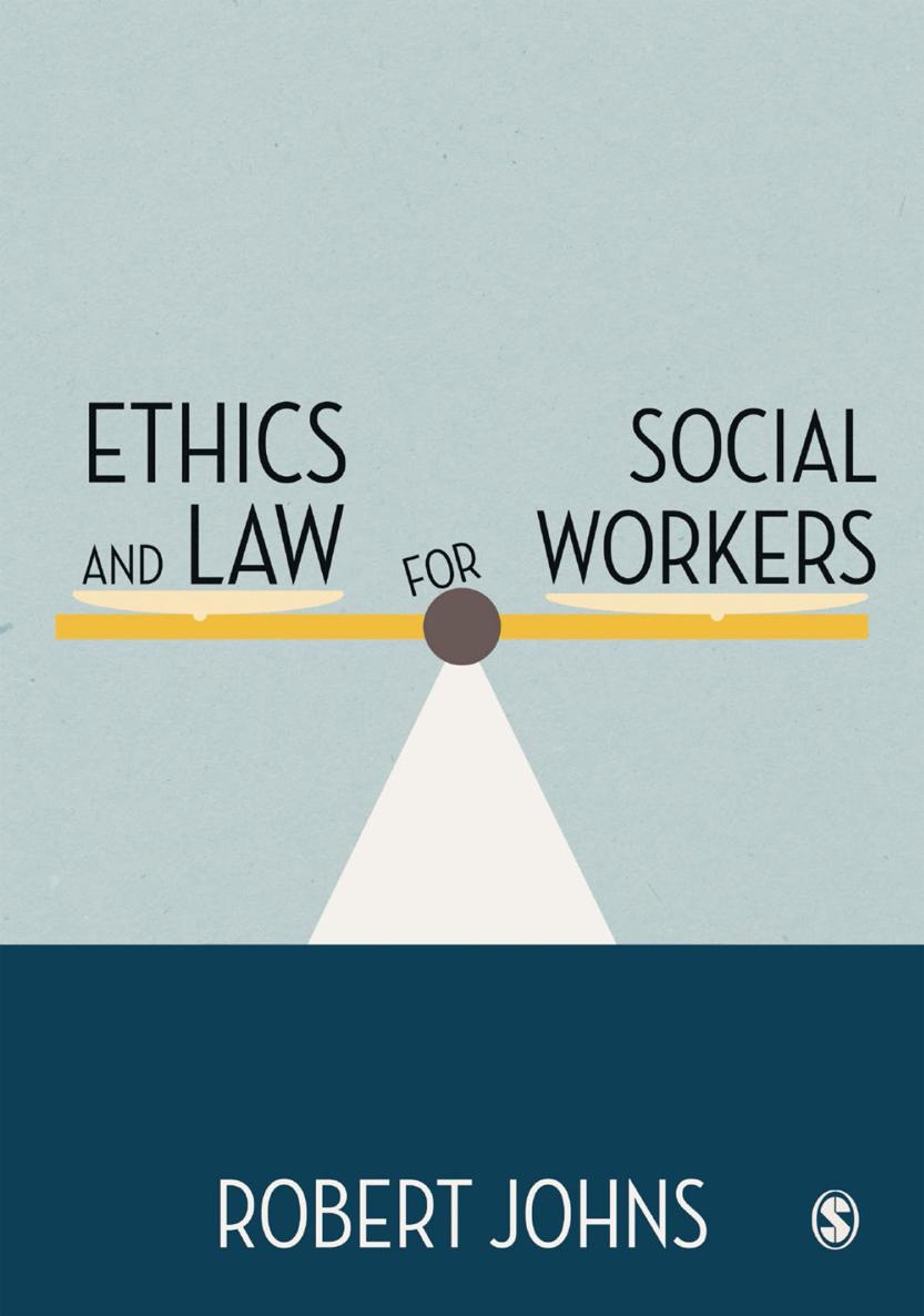 Ethics and Law for Social Workers SAGE was founded in 1965 by Sara Miller - photo 1