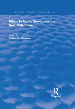 Richard Chapman Ethics in Public Service for the New Millennium