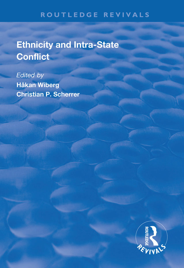 ETHNICITY AND INTRA-STATE CONFLICT Ethnicity and Intra-State Conflict Edited - photo 1