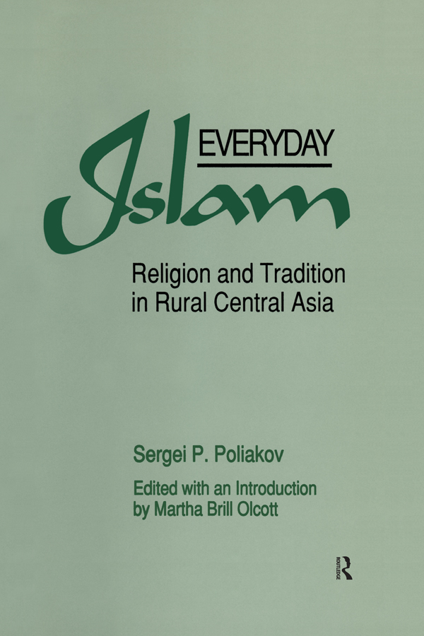 Everyday Islam First published 1992 by ME Sharpe Published 2015 by - photo 1