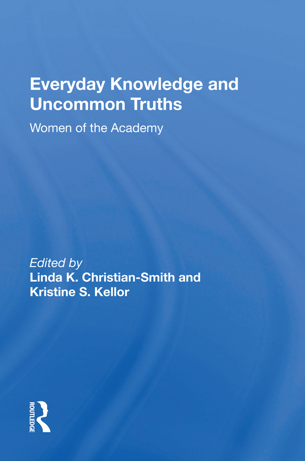 Everyday Knowledge and Uncommon Truths THE EDGE CRITICAL STUDIES IN - photo 1