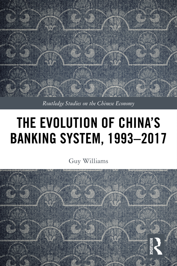 The Evolution of Chinas Banking System 19932017 This book traces the - photo 1