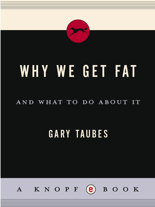 ALSO BY GARY TAUBES Good Calories Bad Calories Challenging the Conventional - photo 1