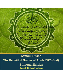 Jannah Firdaus Mediapro Asmaul Husna The Beautiful Names of Allah SWT (God) Bilingual Edition