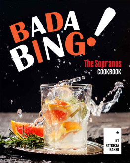 Patricia Baker Bada Bing!: The Sopranos Cookbook