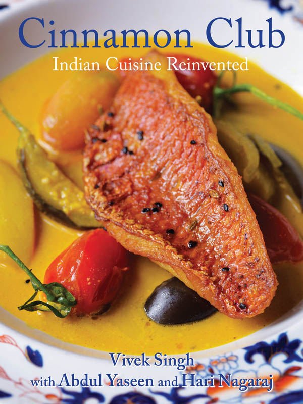 Cinnamon Club Indian Cuisine Reinvented Vivek Singh with Abdul Yaseen and - photo 1