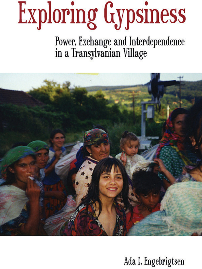Exploring Gypsiness Power Exchange and Interdependence in a Transylvanian Village - image 1