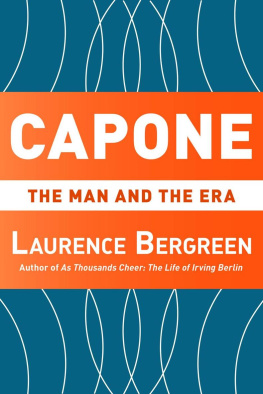 Laurence Bergreen Capone: The Man and the Era