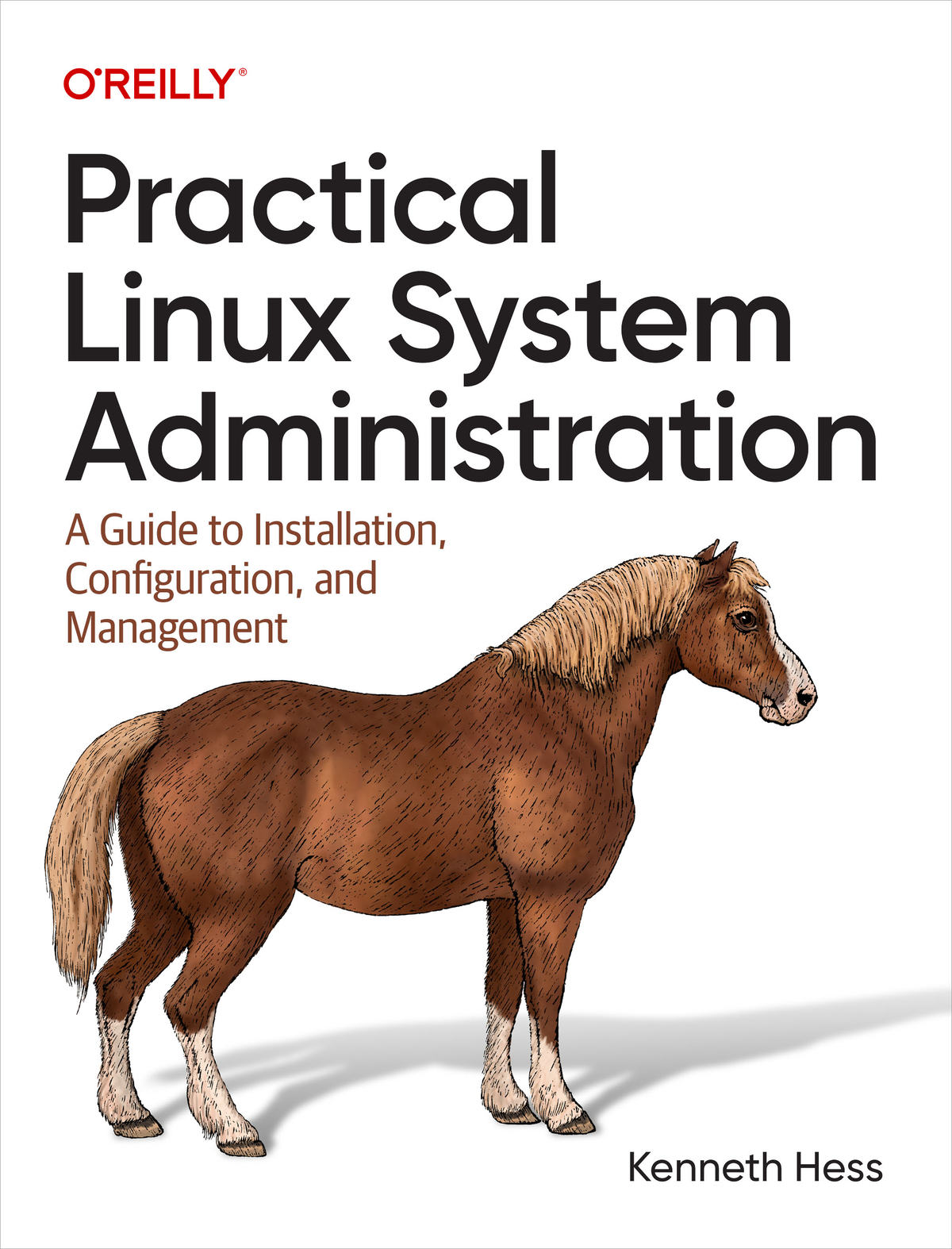 Practical Linux System Administration by Kenneth Hess Copyright 2023 Hess - photo 1