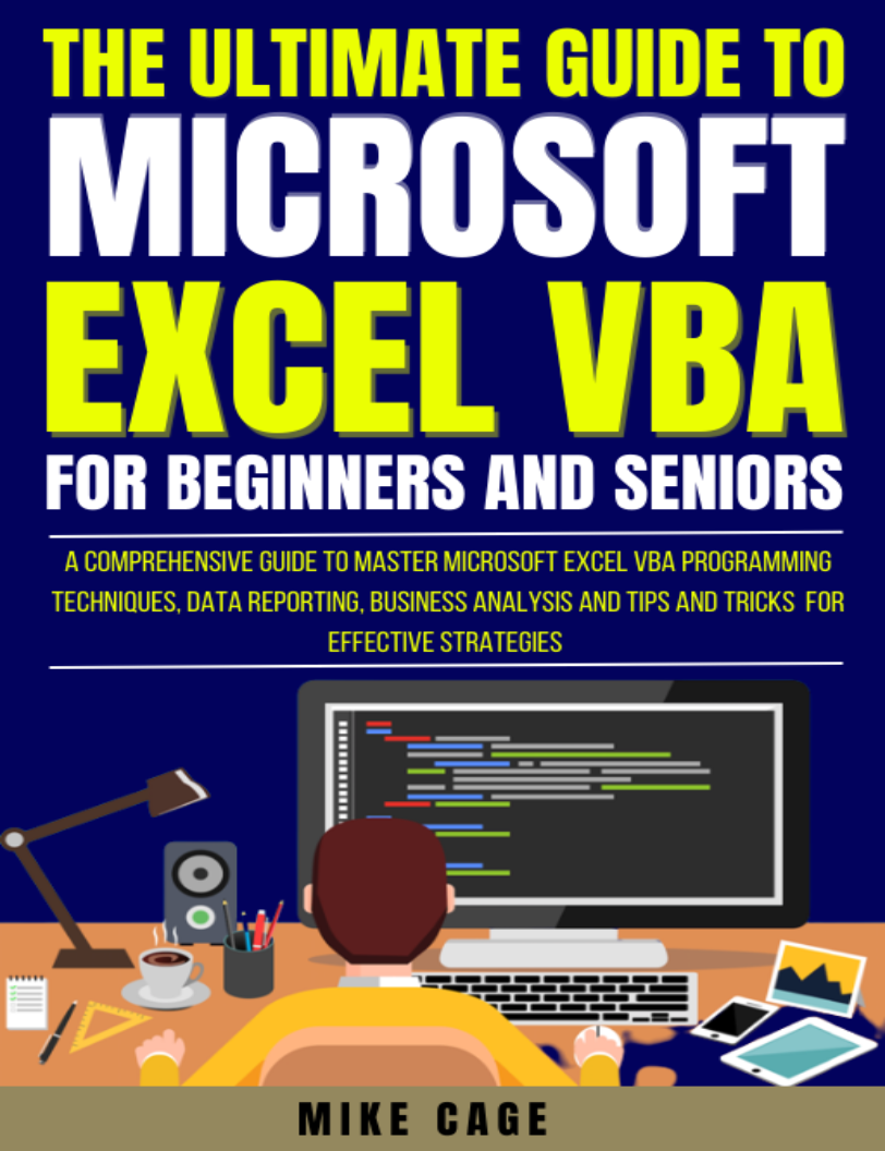 THE ULTIMATE GUIDE TO MICROSOFT EXCEL VBA FOR BEGINNERS AND SENIORS A - photo 1