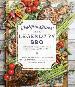 Desi Longinidis - The Grill Sisters Guide to Legendary BBQ