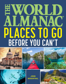World Almanac - The World Almanac Places to Go Before You Cant
