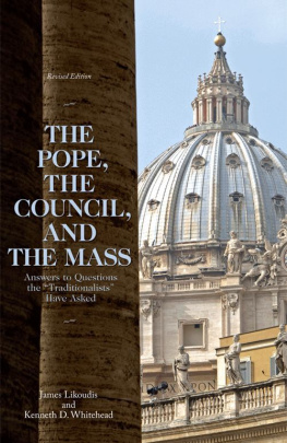 James Likoudis - The Pope, the Council, and the Mass