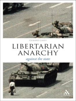 Gerard Casey - Libertarian Anarchy: Against the State