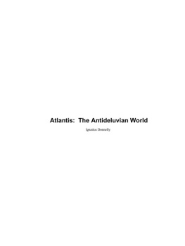 Ignatius Donnelly - Atlantis: The Antideluvian World