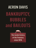 Aeron Davis - Bankruptcy, bubbles and bailouts: The inside history of the Treasury since 1976