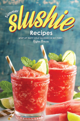 Heston Brown Summer Slushie Recipes: Whip Up Tasty Cold Slushies in No Time!