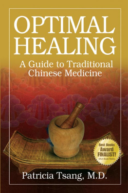 Patricia Tsang Optimal healing: a guide to traditional Chinese medicine