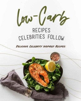 Rachael Rayner Low-Carb Recipes Celebrities Follow: Delicious Celebrity Inspired Recipes