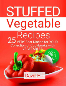 David Hill Stuffed vegetable recipes: 25 very fast dishes for your collection of cookbooks with vegetables