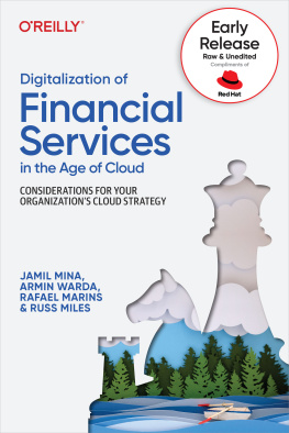 Jamil Mina Digitalization of Financial Services in the Age of Cloud (Fourth Early Release)