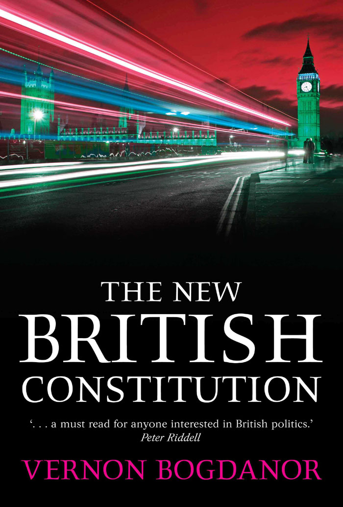 THE NEW BRITISH CONSTITUTION The last decade has seen radical changes in the - photo 1