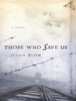 Jenna Blum - Those Who Save Us