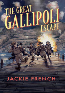 Jackie French - The Great Gallipoli Escape