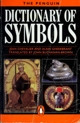 Jean Chevalier The Penguin Dictionary of Symbols (Reprint Edition)