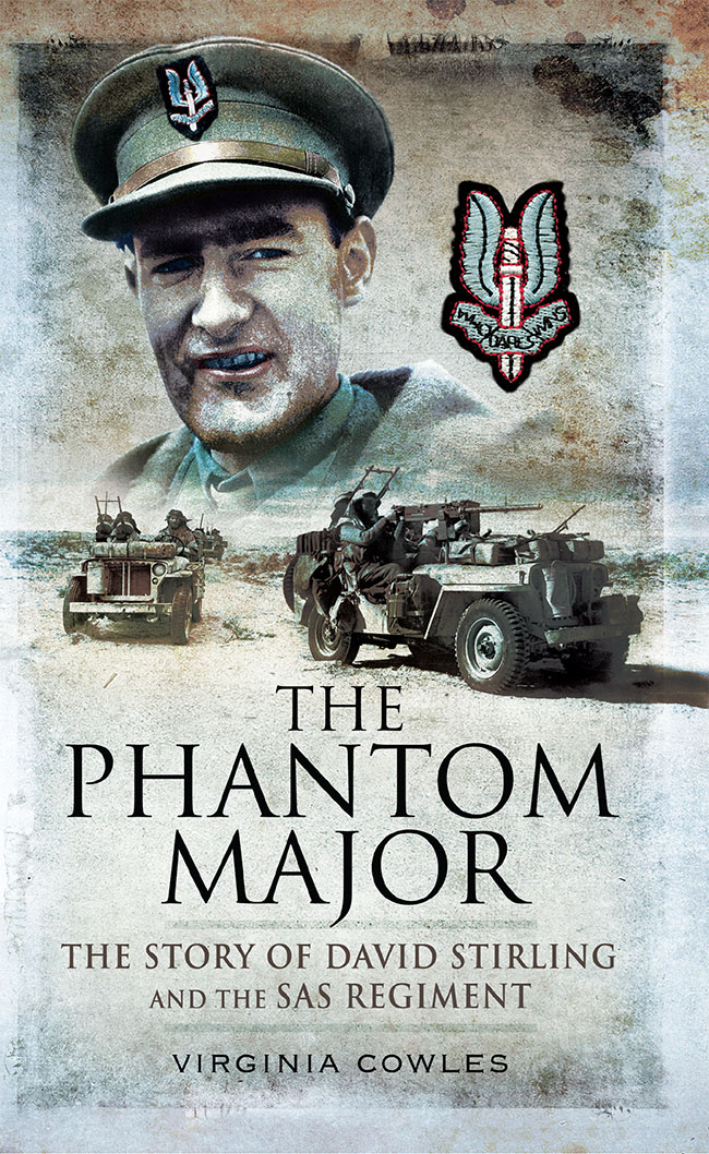 The Phantom Major The Story of David Stirling and the SAS Regiment - image 1