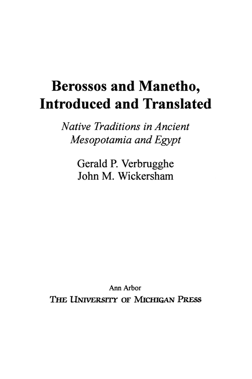 Berossos and Manetho Introduced and Translated Native Traditions in Ancient Mesopotamia and Egypt - photo 4