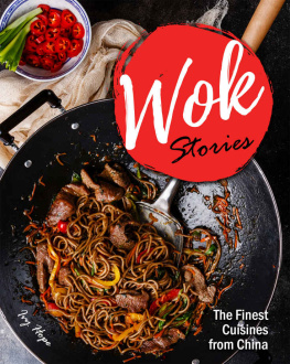 Ivy Hope - Wok Stories: The Finest Cuisines from China