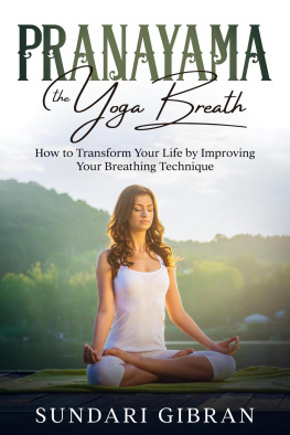 Sundari Gibran - Pranayama: The Yoga Breath