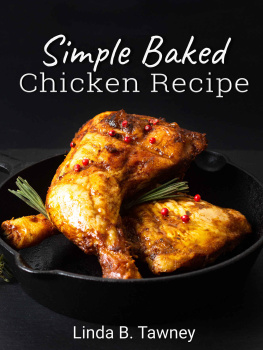 Linda B. Tawney - Simple Baked Chicken Recipe