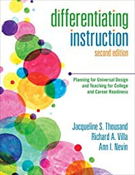 Jacqueline S. Thousand Differentiating Instruction: Planning for Universal Design and Teaching for College and Career Readiness, 2nd Edition