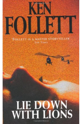 Ken Follett - Lie Down with Lions