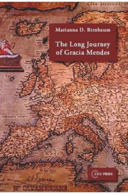 Marianna D. Birnbaum - The Long Journey of Gracia Mendes