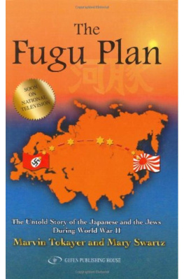 Marvin Tokayer - The Fugu Plan: The Untold Story of the Japanese and the Jews During World War II