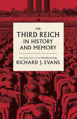 Richard J. Evans - The Third Reich in History and Memory